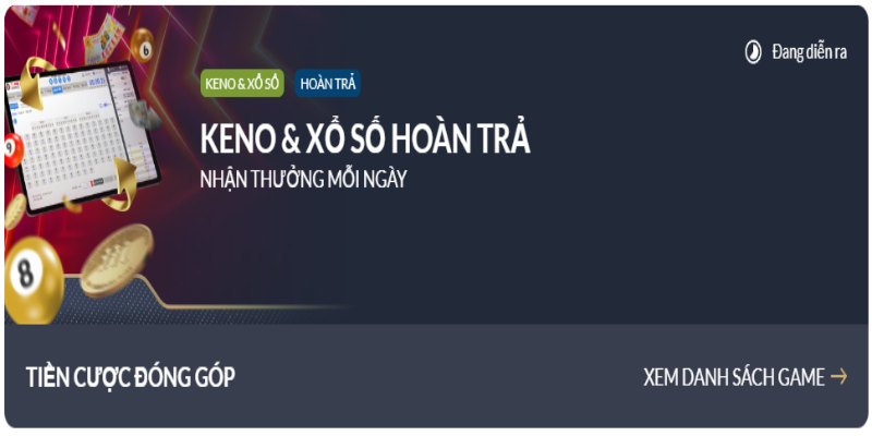 Keno & xổ số hoàn trả mỗi ngày cho người chơi tại M88