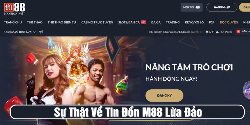 M88 lừa đảo là sự thật hay lời đồn? Trang M88 của nước nào?
